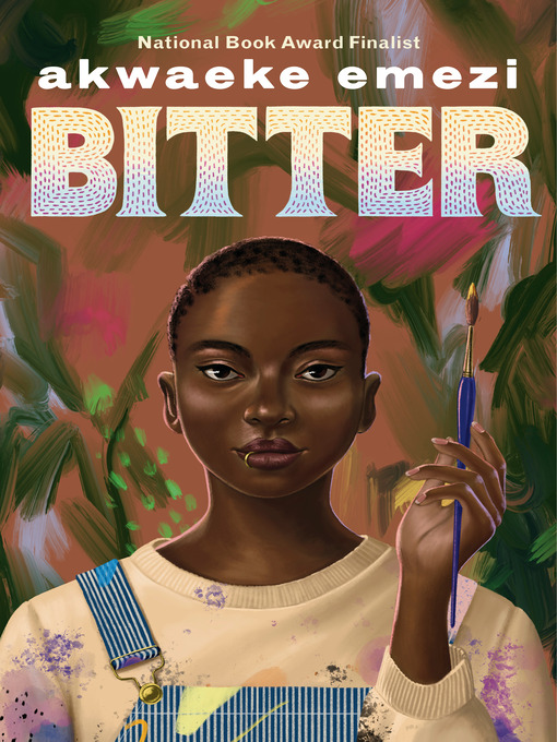 Title details for Bitter by Akwaeke Emezi - Available